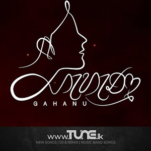 Gahanu   Sinhala Song MP3