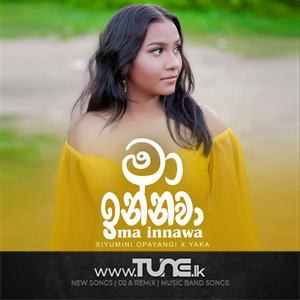 Ma Innawa  Sinhala Song MP3